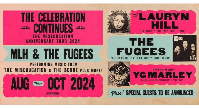 MS. LAURYN HILL & THE FUGEES ANNOUNCE  “THE MISEDUCATION ANNIVERSARY TOUR”