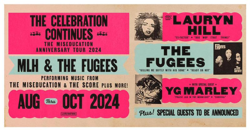 MS. LAURYN HILL & THE FUGEES ANNOUNCE  “THE MISEDUCATION ANNIVERSARY TOUR”