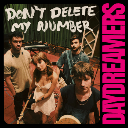 Daydreamers Captures ‘Sad Euphoria’ in New Single “Don’t Delete My Number”