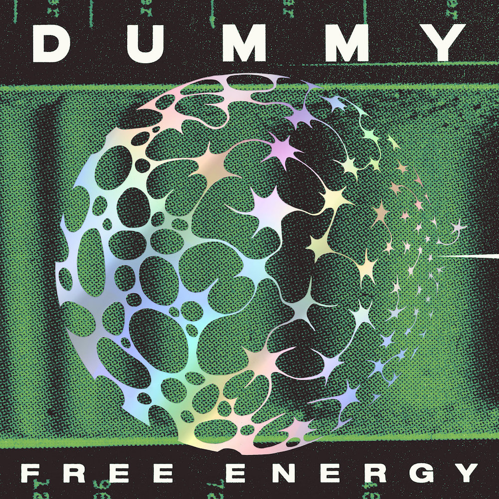 HNAF: Dummy’s ‘Free Energy’: A Hypnotic and Masterful Fusion of Avant-Pop and Psychedelic Soundscapes